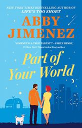 Part of Your World by Abby Jimenez Paperback Book