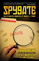 Spygate: The Attempted Sabotage of Donald J. Trump by Dan Bongino Paperback Book