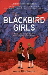The Blackbird Girls by Anne Blankman Paperback Book