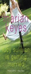 Lucy Sullivan Is Getting Married by Marian Keyes Paperback Book