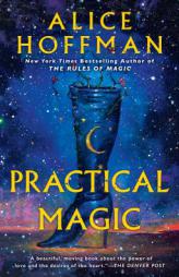 Practical Magic by Alice Hoffman Paperback Book