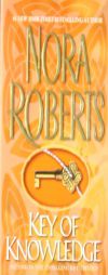 Key of Knowledge (The Key Trilogy #2) by Nora Roberts Paperback Book
