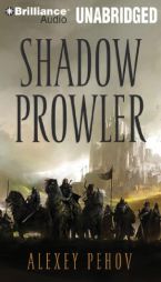Shadow Prowler (Chronicles of Siala) by Alexey Pehov Paperback Book
