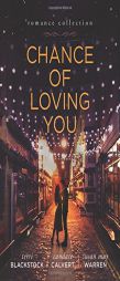 Chance of Loving You by Candace Calvert Paperback Book