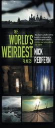 The World's Weirdest Places by Nick Redfern Paperback Book