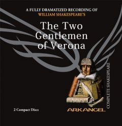 The Two Gentlemen of Verona (Arkangel Shakespeare) by William Shakespeare Paperback Book