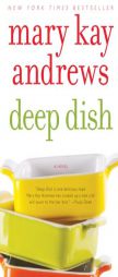 Deep Dish by Mary Kay Andrews Paperback Book