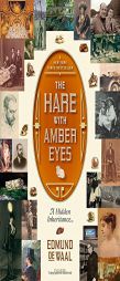 The Hare with Amber Eyes: A Family's Century of Art and Loss by Edmund de Waal Paperback Book