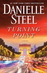 Turning Point: A Novel by Danielle Steel Paperback Book