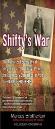 Shifty's War: The Authorized Biography of Sergeant Darrell 