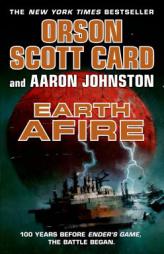 Earth Afire (The First Formic War) by Orson Scott Card Paperback Book