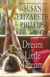 Dream a Little Dream by Susan Elizabeth Phillips Paperback Book