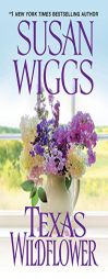 Texas Wildflower by Susan Wiggs Paperback Book