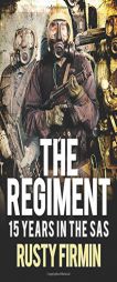 The Regiment: 15 Years in the SAS (General Military) by Rusty Firmin Paperback Book