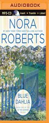 Blue Dahlia (In the Garden Series) by Nora Roberts Paperback Book