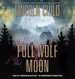 Full Wolf Moon by Lincoln Child Paperback Book
