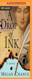 A Drop of Ink by Megan Chance Paperback Book