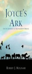 JOYCE'S ARK by Robert J. Molinari Paperback Book