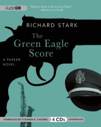 The Green Eagle Score: A Parker Novel by Richard Stark Paperback Book