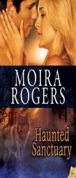 Haunted Sanctuary (Green Pines) by Moira Rogers Paperback Book
