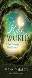 Rita's World: A View from the Non-Physical by Frank DeMarco Paperback Book