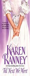 Till Next We Meet by Karen Ranney Paperback Book