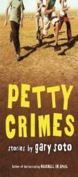 Petty Crimes by Gary Soto Paperback Book