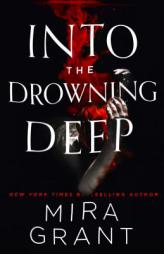 Into the Drowning Deep by Mira Grant Paperback Book
