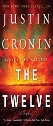 The Twelve (Book Two of the Passage Trilogy) by Justin Cronin Paperback Book