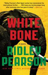 White Bone (A Risk Agent Novel) by Ridley Pearson Paperback Book