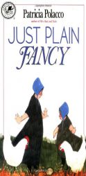 Just Plain Fancy (Dell Picture Yearling) by Patricia Polacco Paperback Book