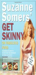 Suzanne Somers' Get Skinny on Fabulous Food by Suzanne Somers Paperback Book