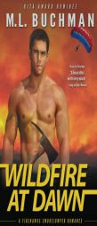 Wildfire at Dawn (Firehawks) by M. L. Buchman Paperback Book