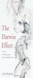 Darwin Effect, The by Jerry Bergman Paperback Book