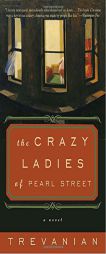 The Crazyladies of Pearl Street by Trevanian Paperback Book