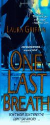 One Last Breath by Laura Griffin Paperback Book