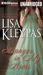 Stranger in My Arms by Lisa Kleypas Paperback Book