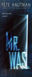 Mr. Was by Pete Hautman Paperback Book