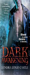 Dark Awakening (Dark Dynasties, Book 1) by Kendra Leigh Castle Paperback Book
