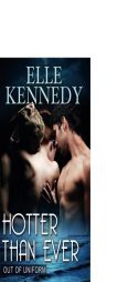 Hotter Than Ever by Elle Kennedy Paperback Book