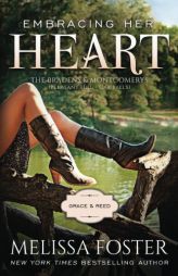 Embracing Her Heart (Love in Bloom: The Bradens and Montgomerys (Pleasant Hill - Oak Falls)) (Volume 1) by Melissa Foster Paperback Book