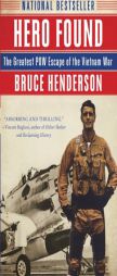 Hero Found: The Greatest POW Escape of the Vietnam War by Bruce Henderson Paperback Book