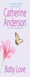 Baby Love by Catherine Anderson Paperback Book