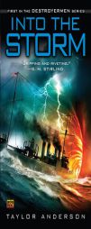 Into the Storm: Destroyermen, Book I by Taylor Anderson Paperback Book