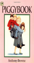 Piggybook by Anthony Browne Paperback Book