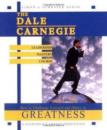 The Dale Carnegie Leadership Mastery Course: How To Challenge Yourself and Others To Greatness by Dale Carnegie Paperback Book