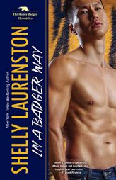 In a Badger Way by Shelly Laurenston Paperback Book