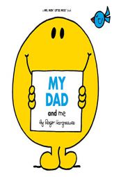 My Dad and Me (Mr. Men and Little Miss) by Adam Hargreaves Paperback Book
