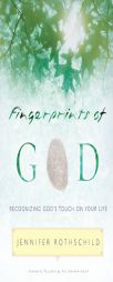 FINGERPRINTS OF GOD by Jennifer Rothschild Paperback Book