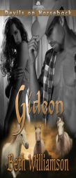 Gideon (Devils on Horseback) by Beth Williamson Paperback Book